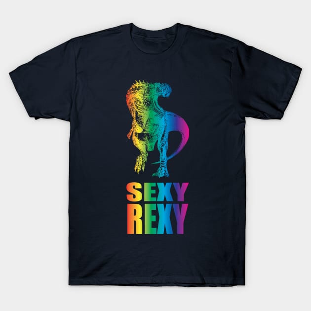 Rainbow Dinosaur: Sexy Rexy T-Shirt by TheMindBlossom